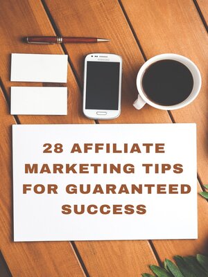 cover image of 28 Affiliate Marketing Tips For Guaranteed Success